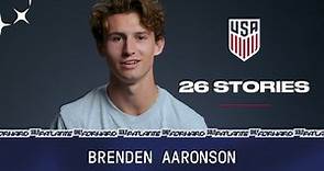 USMNT 26 Stories: Brenden Aaronson