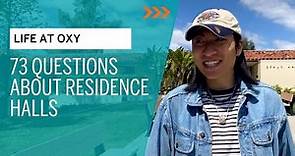 73 Questions About Living On Campus at Occidental College