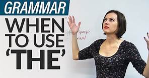 Grammar: 8 rules for using 'THE' in English