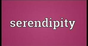 Serendipity Meaning