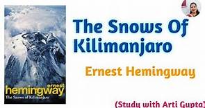 The Snows Of Kilimanjaro By Ernest Hemingway