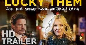 LUCKY THEM | Offizieller Film Trailer | Deutsch | HD