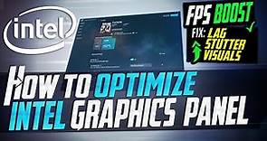 🔧 How to Optimize INTEL Graphics For GAMING & Performance The Ultimate GUIDE 2021 Update