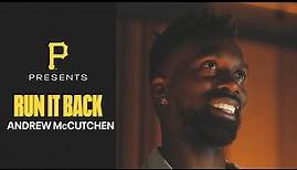 Run It Back with Andrew McCutchen | Pittsburgh Pirates (Ep. 2)