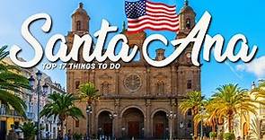 17 BEST Things To Do In Santa Ana 🇺🇸 California