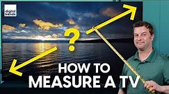 How to measure a TV and what size TV is right for you