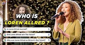 Who is Loren Allred? Loren Allred Britain's Got Talent| Net Worth | 2022 Updates