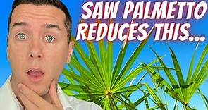 The Astonishing Health Benefits of Saw Palmetto