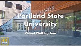 Portland State University - Virtual Walking Tour [4k 60fps]