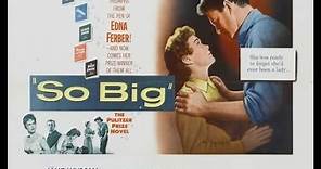 SO BIG (1953) Theatrical Trailer - Jane Wyman, Sterling Hayden, Nancy Olson