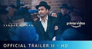 Sardar Udham - Official Trailer II | Vicky Kaushal | Shoojit Sircar | Amazon Prime Video