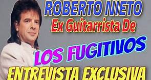 Roberto Nieto Ex Guitarrista De Los Fugitivos