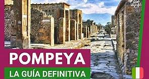 Pompeya: Guía para tu visita | Italia