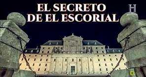 El Secreto del Monasterio de El Escorial~Canal Historia España