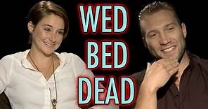 Divergent Cast Plays Wed, Bed, Dead! Shailene Woodley Interview