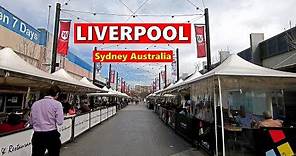 LIVERPOOL - Sydney Australia | LIVERPOOL City - Walking Tour 2019