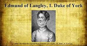 Edmund of Langley, 1. Duke of York