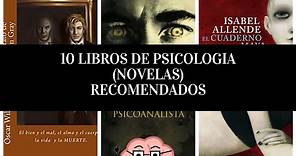 10 LIBROS DE PSICOLOGÍA (NOVELAS) RECOMENDADOS.