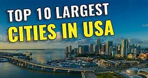 Top 10 Largest Cities in the United States 2023