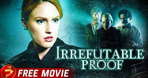 IRREFUTABLE PROOF | Drama Mystery Thriller | Sheena Colette | Free Movie