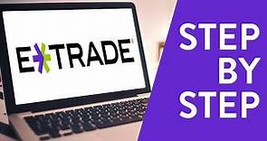 How to Open an E*TRADE Account (Step by Step for Beginners)