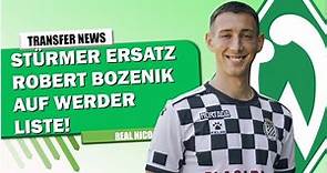 Róbert Bozeník auf Werder Liste! / Stürmer Ersatz Kandidat!