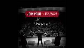 John Prine - "Paradise"