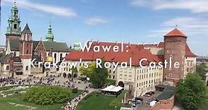 Wawel: Kraków's Royal Castle