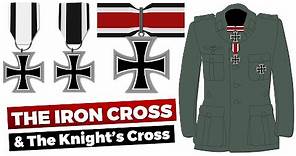The Iron Cross & The Knight's Cross