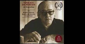 Vinicius de Moraes en Argentina - edición 50 aniversario (full album)