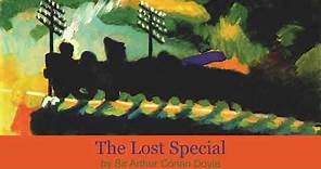 The Lost Special by Sir Arthur Conan Doyle (1898) A Sherlock Holmes story?