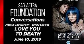 Conversations with Marcia Gay Harden & Emily Skeggs of LOVE YOU TO DEATH