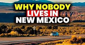 Why Nobody Lives in New Mexico