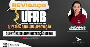 UFRB - Administração Geral - Questões - Universidade Federal do Recôncavo da Bahia