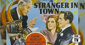 A Stranger In Town (1943 - Remastered)