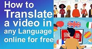 How to translate a video language online for free