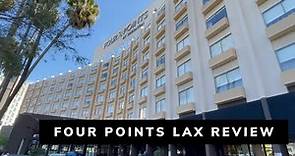 Four Points by Sheraton LAX Review | Cheapest Marriott Near LAX