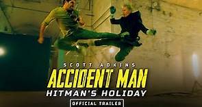 Accident Man: Hitman's Holiday [Scott Adkins, Ray Stevenson] - Official Trailer HD