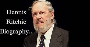 Dennis Ritchie Biography | Creator of Unix Operating System.