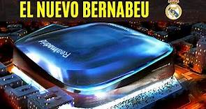 El NUEVO SANTIAGO BERNABEU: el estadio MÁS MODERNO del fútbol