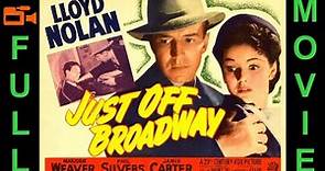 Just Off Broadway (1942) Lloyd Nolan, Marjorie Weaver, Phil Silvers | Full Movie