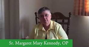 Sr. Margaret Mary Kennedy, OP on Learning to "Be"