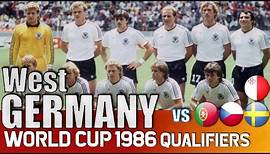 WEST GERMANY World Cup 1986 Qualification All Matches Highlights | Road to Mexico