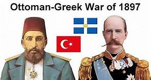 The Ottoman-Greek War of 1897