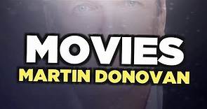 Best Martin Donovan movies