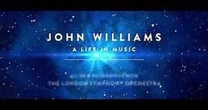John Williams - A Life in Music - LSO EPK