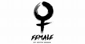 Keith Urban - Female (Official Audio)