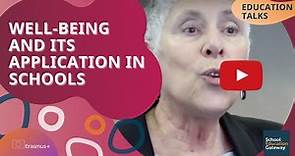 Well-being and its application to schools - Education Talks