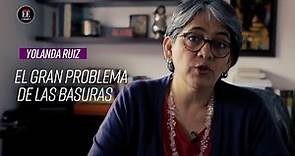 Yolanda Ruiz: “Nadie quiere recibir basuras, aunque todos las generamos" | El Espectador