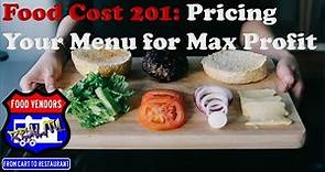 Food Cost 201: Pricing Your Menu for Max Profits